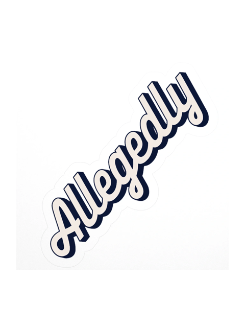 Allegedly Sticker — LD.STKR-02