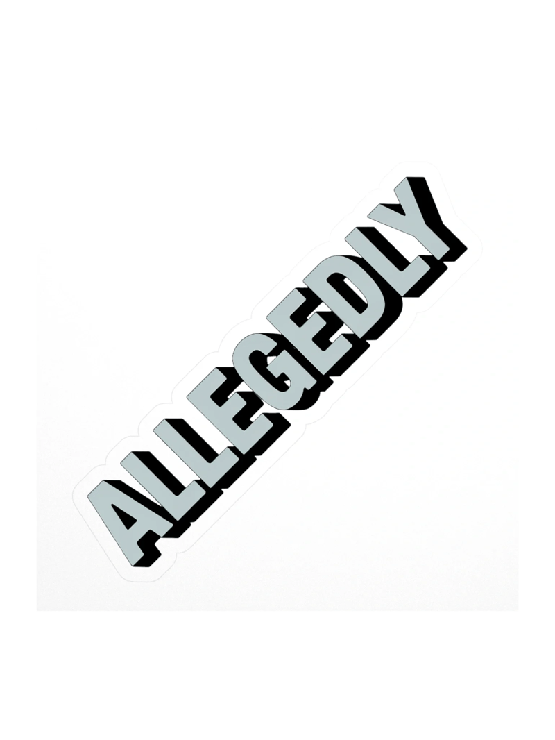 Allegedly (BOLD) Sticker — AL.STKR-02
