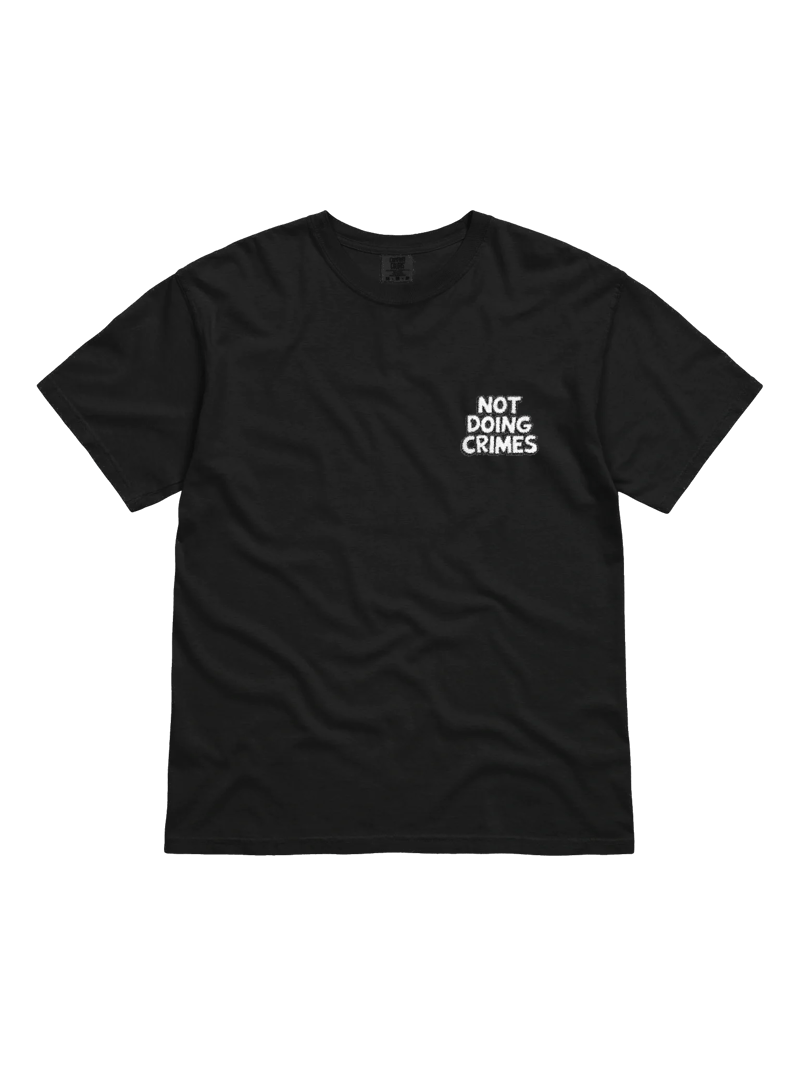 Not Doing Crimes (Embroidered) Tee — SP.TEE-01