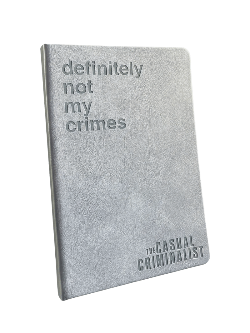 "Don't Write Down Your Crimes" Notebook (SIGNED) - EU Shipping
